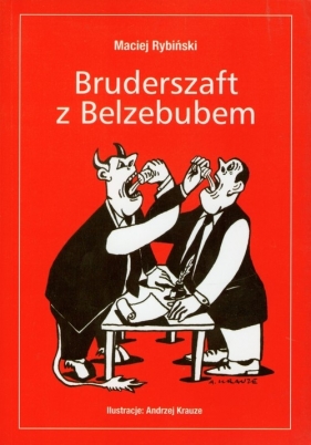 Bruderszaft z Belzebubem - Rybiński Maciej