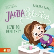 Jadzia Pętelka idzie do dentysty - Barbara Supeł