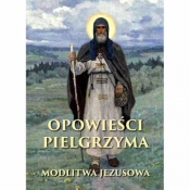 Opowieści pielgrzyma modlitwa jezusowa