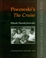 Piwowski's the cruise Hendrykowski Marek