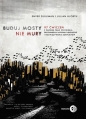 Buduj mosty nie mury - Lillian Hjorth, Enver Djuliman