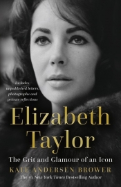 Elizabeth Taylor The Grit and Glamour of an Icon