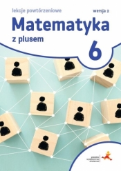 Matematyka SP 6 Lekcje powtórzeniowe w. 2023 - Marzena Grochowalska