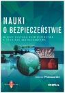 Nauki o bezpieczeństwie Między kulturą bezpieczeństwa a studiami Juliusz Piwowarski