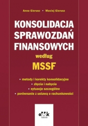 Konsolidacja sprawozdań finansowych według MSSF - Anna Gierusz, Maciej Gierusz