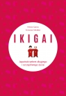 IKIGAI. Japoński sekret długiego i szczęśliwego życia (wyd. 2022)