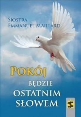 Pokój będzie ostatnim słowem - Maillard Emmanuel<br />