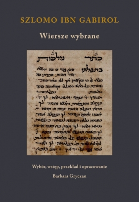 Szlomo ibn Gabirol. Wiersze wybrane - Szlomo ibn Gabirol