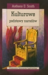 Kulturowe podstawy narodów Hierarchia, przymierze i republika Smith Anthony D.