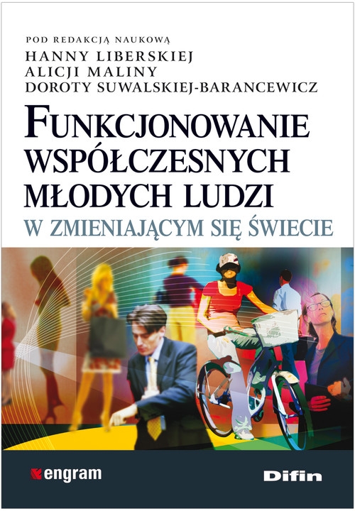 Funkcjonowanie współczesnych młodych ludzi w zmieniającym się świecie