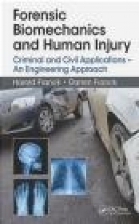 Forensic Biomechanics and Human Injury Darren Franck, Harold Franck