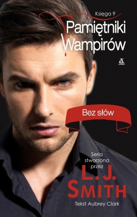Pamiętniki Wampirów Księga 9 Bez słów - Aubrey Clark, Lisa Jane Smith