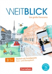 Weitblick B 1+ Kurs und- Übungsbuch: Mit PagePlayer-App inkl. Audios, Videos und Texten (podręcznik i ćwiczenia z aplikacją, audio, wideo i tekstem)