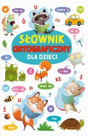 Słownik ortograficzny dla dzieci - Agnieszka Nożyńska-Demianiuk