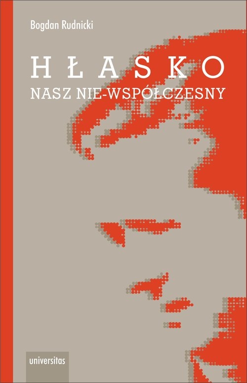 Hłasko Nasz nie-współczesny