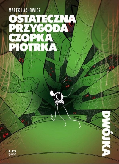 Ostateczna przygoda Czopka Piotrka. Dwójka