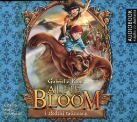 Alfie Bloom i złodziej talizmanu (Audiobook) - Gabrielle Kent