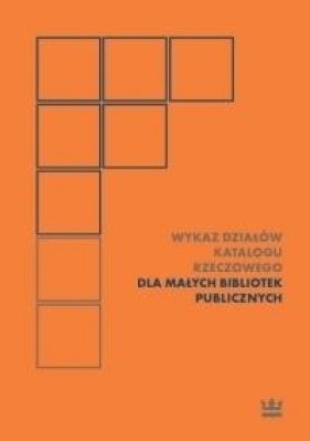 Wykaz działów katalogu rzeczowego dla małych.. - Jolanta Hys, Joanna Kwiatkowska