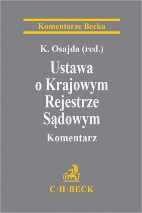 Ustawa o Krajowym Rejestrze Sądowym. Komentarz - Paweł Popardowski, Tomasz Szczurowski, Łukasz Goździaszek