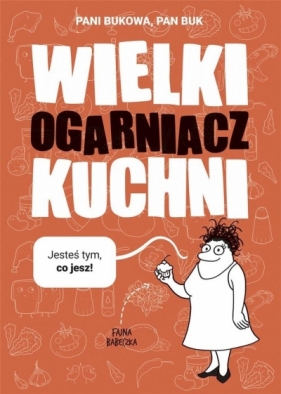 Wielki Ogarniacz Kuchni (Uszkodzenia stron) - Pani Bukowa, Pan Buk