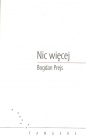 Nic więcej - Bogdan Prejs