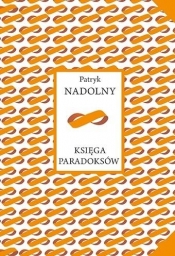 Księga paradoksów - Patryk Nadolny
