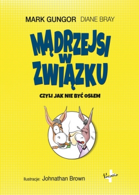 Mądrzejsi w związku - Mark Gungor, Diane Bray