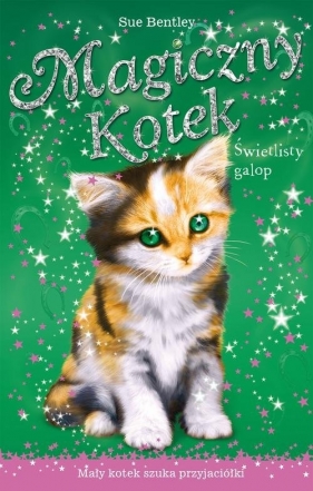 Świetlisty galop Magiczny kotek - Sue Bentley