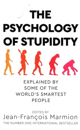 The Psychology of Stupidity - Marmion Jean-François