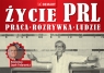PRL Życie  Majdak Elżbieta, Talacha Jarosław, Walczak-Kowalska Maja