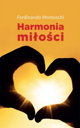 Harmonia miłości - Montuschi Ferdinando