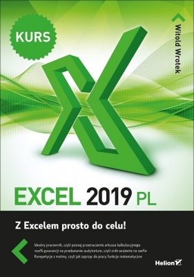 Excel 2019 PL Kurs - Wrotek Witold
