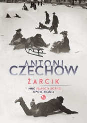 Żarcik i inne (bardzo różne) opowiadania - Czechow Antoni