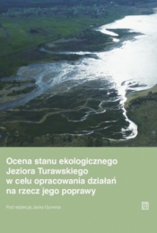 Ocena stanu ekologicznego Jeziora Turawskiego w celu opracowania działań na rzecz jego poprawy - Opracowanie zbiorowe