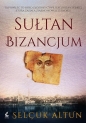 Sułtan Bizancjum - Selçuk Altun
