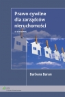 Prawo cywilne dla zarządców nieruchomości Baran Barbara