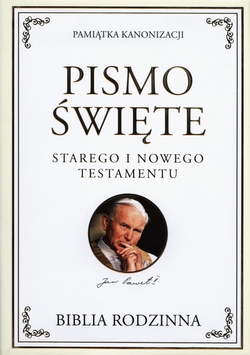 Pismo Święte Starego i Nowego Testamentu