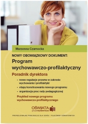 Nowy obowiązkowy dokument Program wychowawczo-profilaktyczny Poradnik dyrektora szkoły