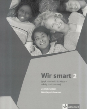 Wir smart 2 AB Wer. Podstawowa w.2017 LEKTORKLETT - Opracowanie zbiorowe