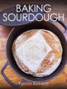 Baking Sourdough Kevan Roberts