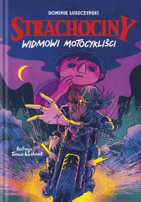 Strachociny. Widmowi motocykliści - Dominik Łuszczyński, Tomasz Kaczkowski