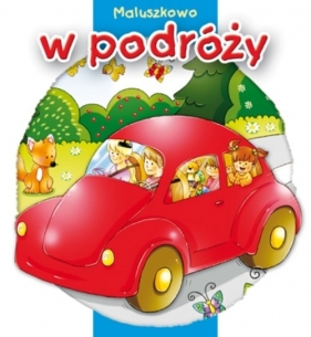 Maluszkowo W podróży - Sobich Agnieszka