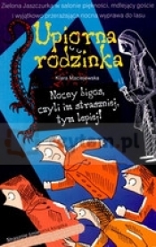 Nocny bigos czyli im straszniej tym lepiej