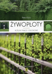 Żywopłoty Rośliny pnące i osłonowe