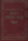 Znachor Profesor Wilczur  Dołęga Mostowicz Tadeusz