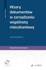 Wzory dokumentów w zarządzaniu wspólnotą mieszkaniową + płyta CD Zuzanna Tokarzewska-Żarna