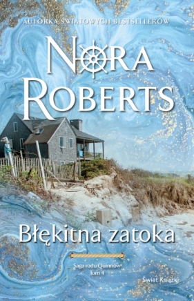 Błękitna zatoka. Saga rodu Quinnów. Tom 4 - Nora Roberts