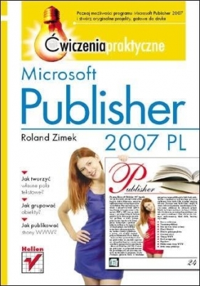 Microsoft Publisher 2007 PL. Ćwiczenia praktyczne - Roland Zimek