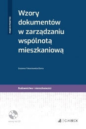 Wzory dokumentów w zarządzaniu wspólnotą mieszkaniową + płyta CD - Zuzanna Tokarzewska-Żarna