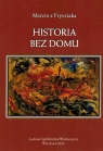 Historia bez domu Marcin z Frysztaka